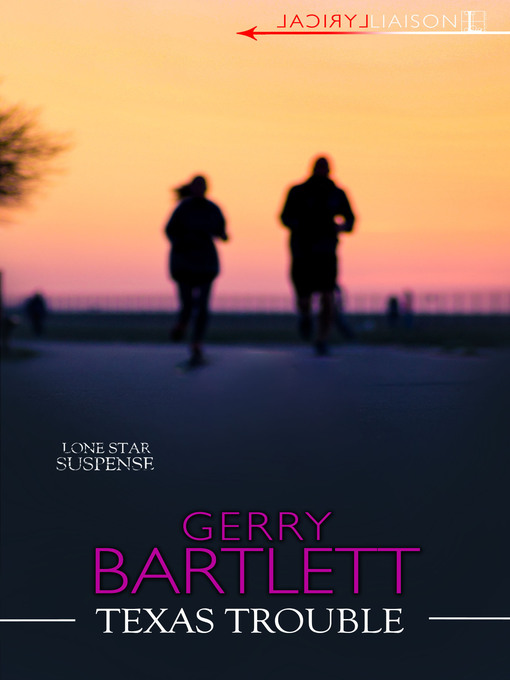 Title details for Texas Trouble by Gerry Bartlett - Available